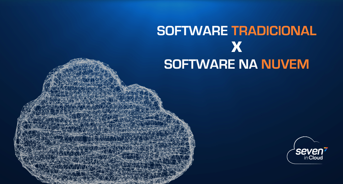 software tradicional x software na nuvem